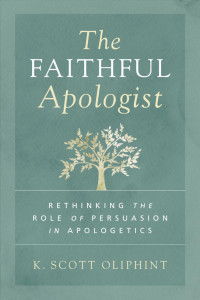 K. Scott Oliphint; — The Faithful Apologist