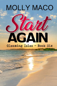 Molly Maco — Start Again (Gleaming Isles, Florida 06)
