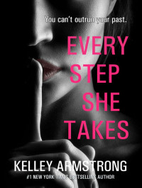 Armstrong, Kelley — Every Step She Takes