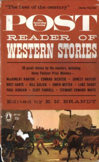 E. M. Brandt_ed - — The Saturday Evening Post Reader of Western Stories