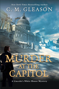 C. M. Gleason — Murder at the Capitol