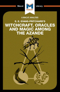 Kitty Wheater — An Analysis of E.E. Evans-Pritchard's Witchcraft, Oracles and Magic among the Azande