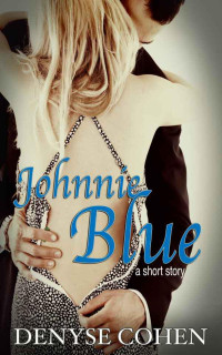 Cohen, Denyse — Johnnie Blue