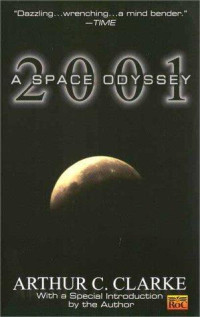 Arthur C. Clarke — 2001 Una Odisea Espacial
