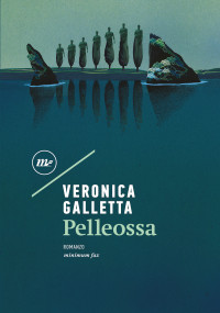 Veronica Galletta — Pelleossa
