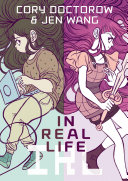 Cory Doctorow, Jen Wang — In Real Life