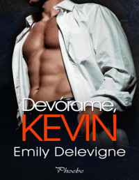 Emily Delevigne — Emily Delevigne - Devórame, Kevin