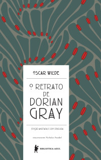 Oscar Wilde — O retrato de Dorian Gray