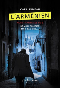 Carl Pineau — L'Arménien (French Edition)