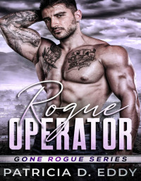 Patricia D. Eddy — Rogue Operator (Gone Rogue)