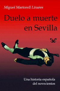 Miguel Martorell — Duelo a muerte en Sevilla