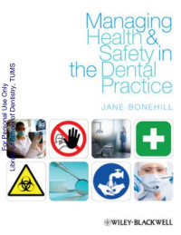 Bonehill, Jane A. — Managing Health and Safety in the Dental Practice