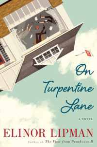 Elinor Lipman  — On Turpentine Lane