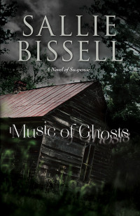 Sallie Bissell — Music of Ghosts