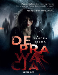 Sandra Cicha — Deprawacja