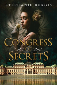 Stephanie Burgis  — Congress of Secrets