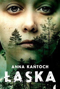 Anna Kańtoch — Łaska