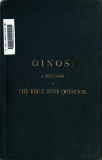 Field — Oinos_A Discussion of the Bible Wine Question (1883)