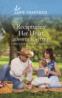 Jennifer Slattery — Recapturing Her Heart