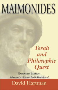 David Hartman & Shlomo Pines (Foreword) — Maimonides: Torah and Philosophic Quest (Expanded Edition)