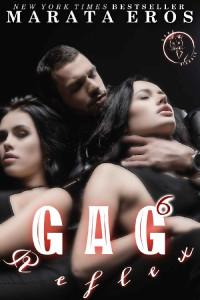 Marata Eros — Gag Reflex (An Erotica Short Stories Series) (Dara Nichols Book 6)