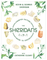 Kevin Sheridan — The Sheridans' Guide to Cheese