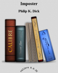 Philip K. Dick — Imposter