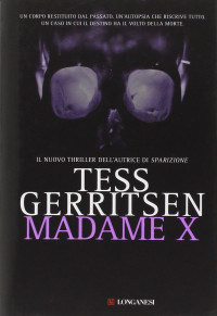 Tess Gerritsen — Madame X