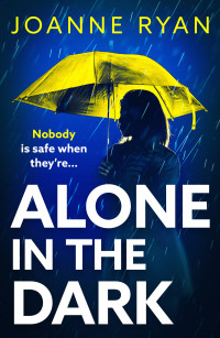 Joanne Ryan — Alone in the Dark