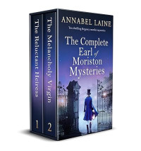 Annabel Laine — The Complete Earl of Moriston Mysteries