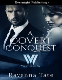 Ravenna Tate [Tate, Ravenna] — A Covert Conquest