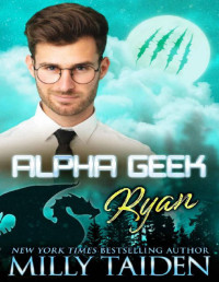 Milly Taiden — Alpha Geek: Ryan