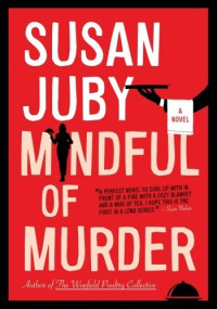 Susan Juby — Mindful of Murder