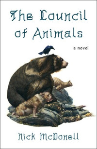 Nick McDonell — The Council of Animals
