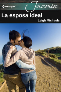 Leigh Michaels — La esposa ideal