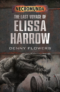 Denny Flowers — The Last Voyage of Elissa Harrow