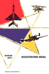 Bohdan Arct — Bohaterowie nieba