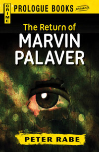 Peter Rabe — The Return of Marvin Palaver