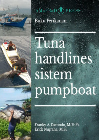 Franky Adrian Darondo, M.Tr.Pi. & Erick Nugraha, M.Si. — Tuna Handlines Sistem Pumpboat