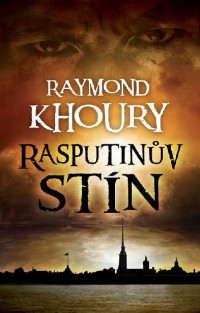 Raymond Khoury — Rasputinův stín