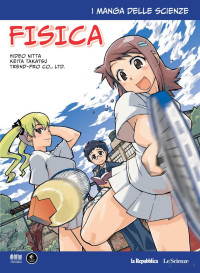 Hideo Nitta, Keita Takatsu — I manga delle scienze - Fisica