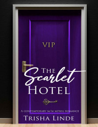 Trisha Linde — VIP (The Scarlet Hotel 11) a contemporary MM mpreg romance