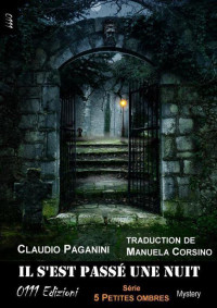 Paganini, Claudio [Paganini, Claudio] — Il s'est passé une nuit