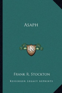 Frank R. Stockton — Asaph