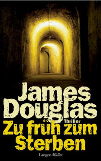 James Douglas — Zu früh zum Sterben