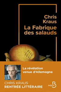 Kraus Chris [Kraus Chris] — La Fabrique des salauds