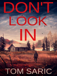Saric, Tom — Gus Young Thrillers 01-Don't Look In