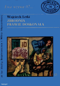 Wojciech Letki — Zbrodnia prawie doskonała