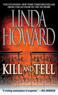 Linda Howard — Kill and Tell