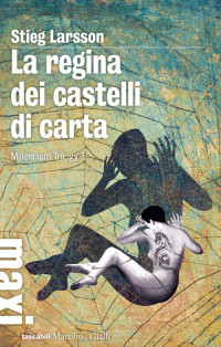 Stieg Larsson — La regina dei castelli di carta